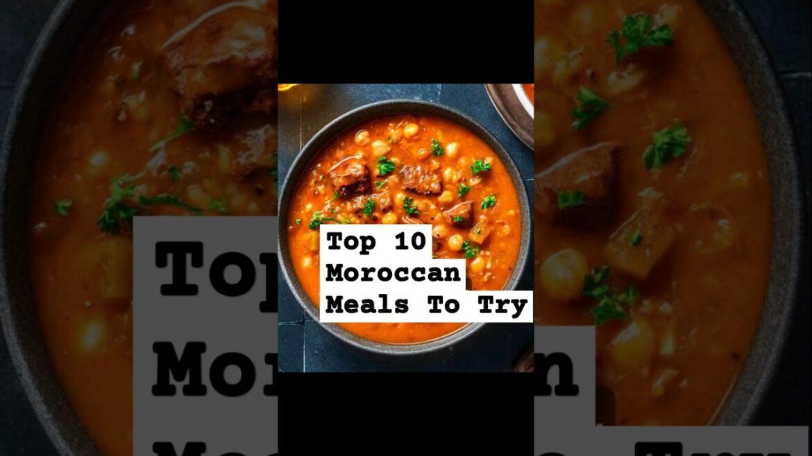 Top 10 Meals To Try In Morocco #shortvideo #shorts #africafood #morocco #moroccofood #africa