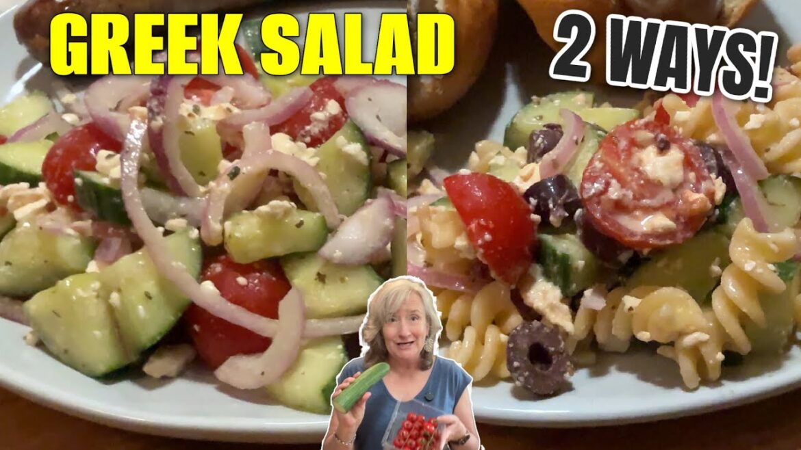 How To Make Greek Salad In 10 Minutes! Plus a Pasta Salad Variation!