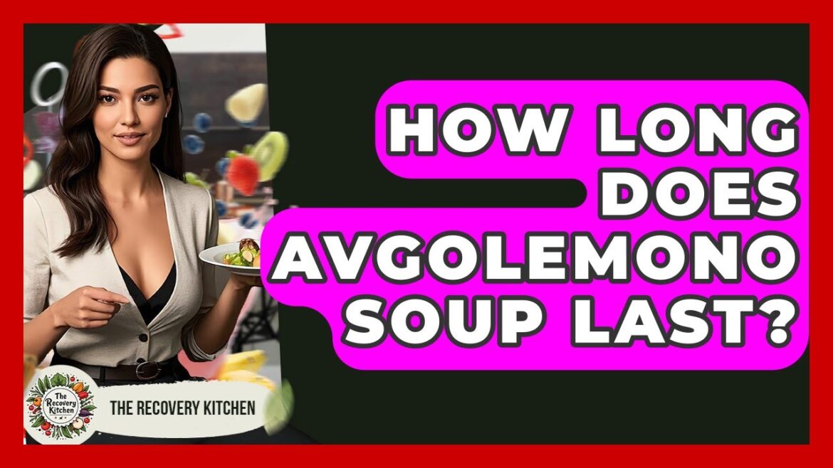 How Long Does Avgolemono Soup Last? - The Recovery Kitchen