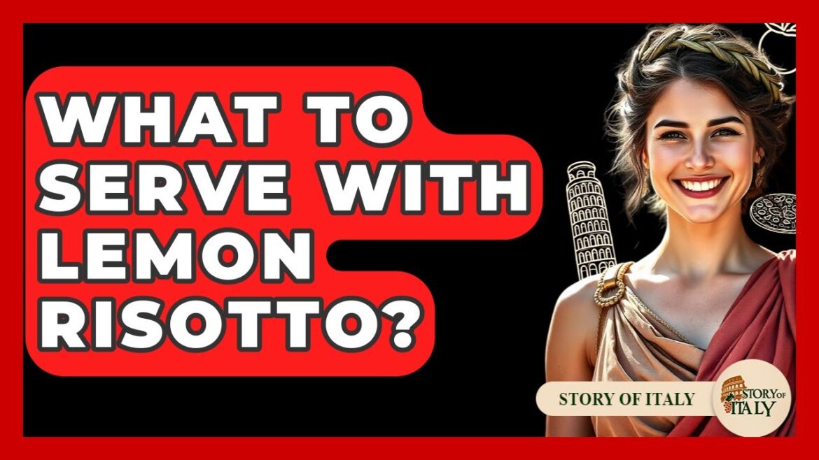 What To Serve With Lemon Risotto? - Story Of Italy