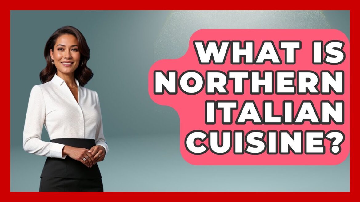 What Is Northern Italian Cuisine? – Story Of Italy What Is Northern Italian Cuisine? - Story Of Italy