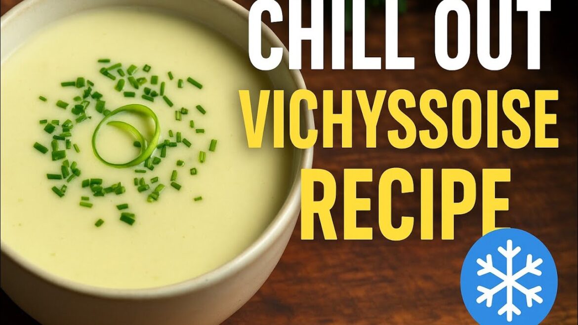 Chill Out with the best Classic Vichyssoise Recipe!  #easyrecipe #cooking #food Chill Out with the best Classic Vichyssoise Recipe!  #easyrecipe #cooking #food