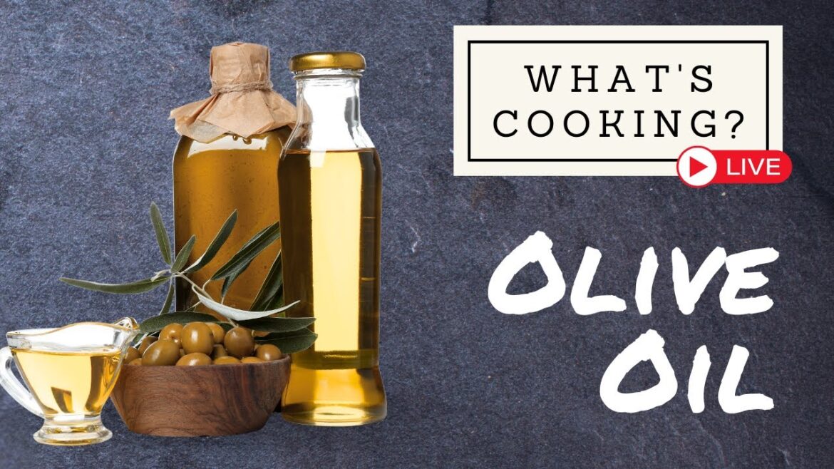 What's Cooking? Olive Oil
