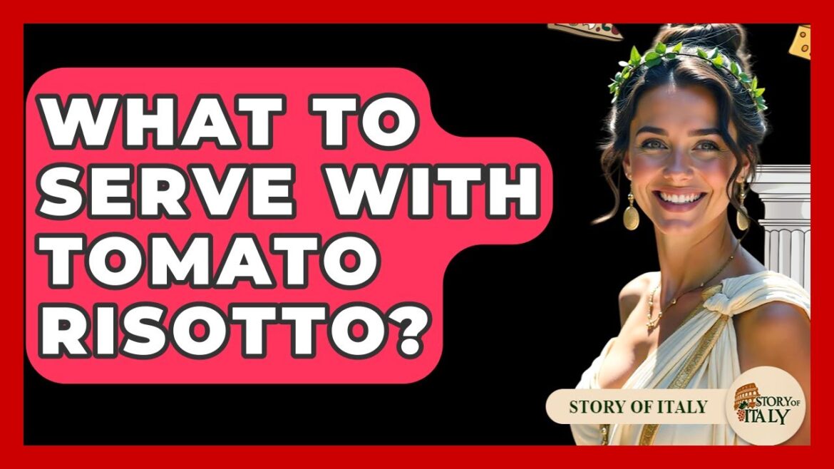 What To Serve With Tomato Risotto? - Story Of Italy