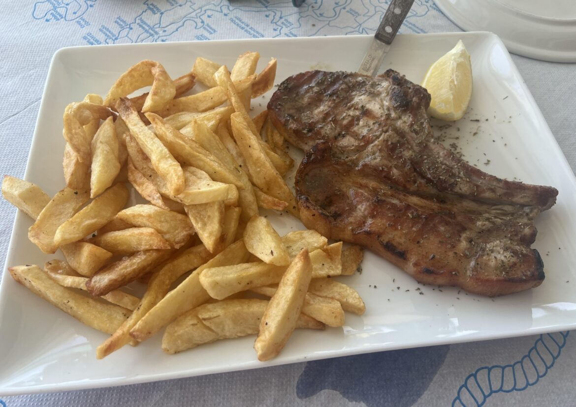 Sometimes it’s the basics. Pork and fries( must admit they do it much better in Hellas than in Ro&De)