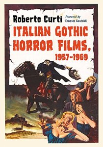 Italian-Gothic-Horror-Films-1957-1969-Roberto-Curti-Ernesto-Gastaldi