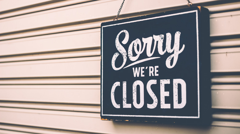 sorry we're closed sign