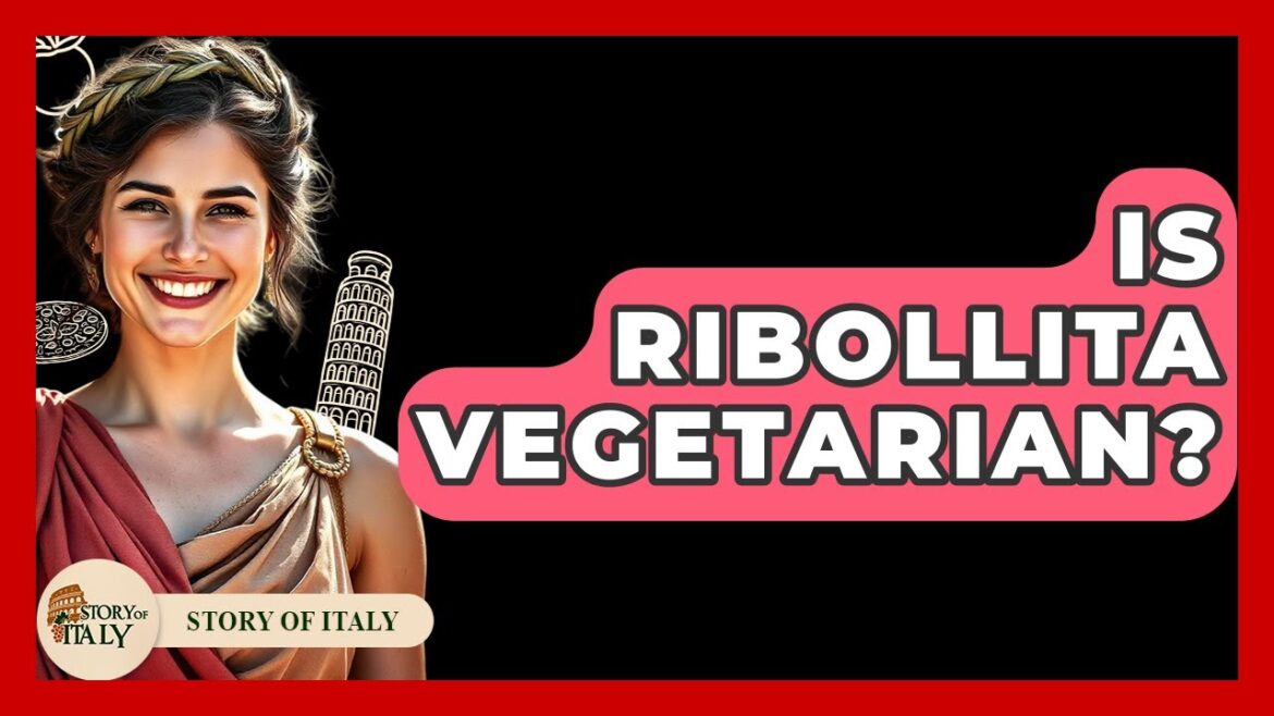 Is Ribollita Vegetarian? - Story Of Italy