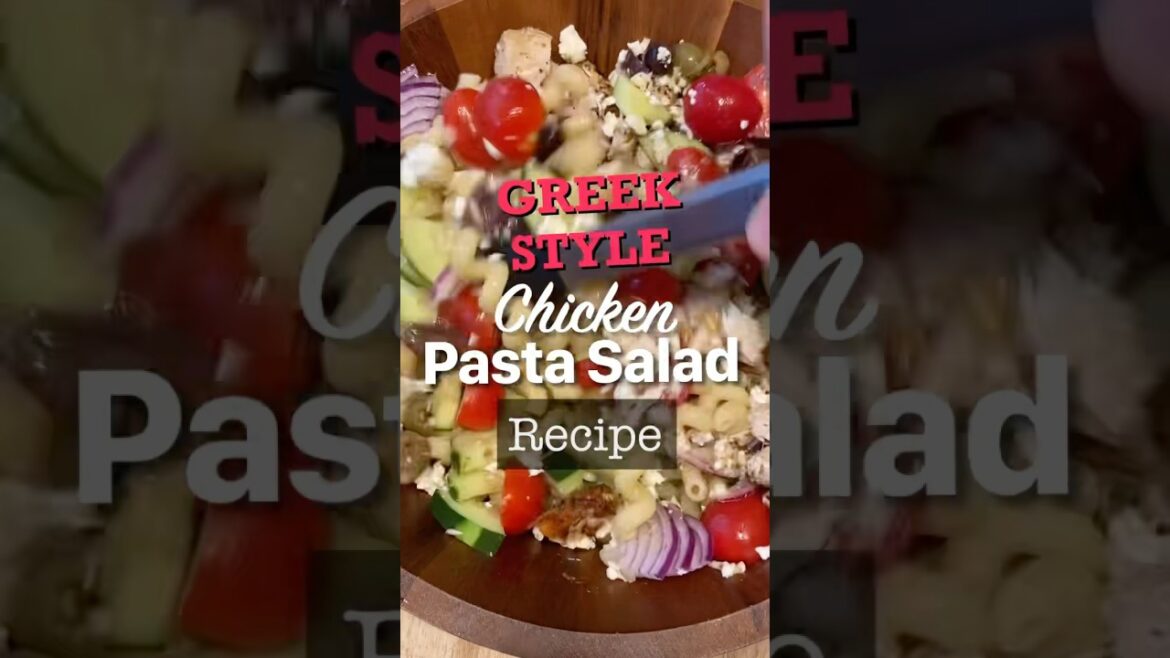 Greek Style Chicken Pasta Salad Recipe! This Greek Chicken Pasta Salad is Delicious!