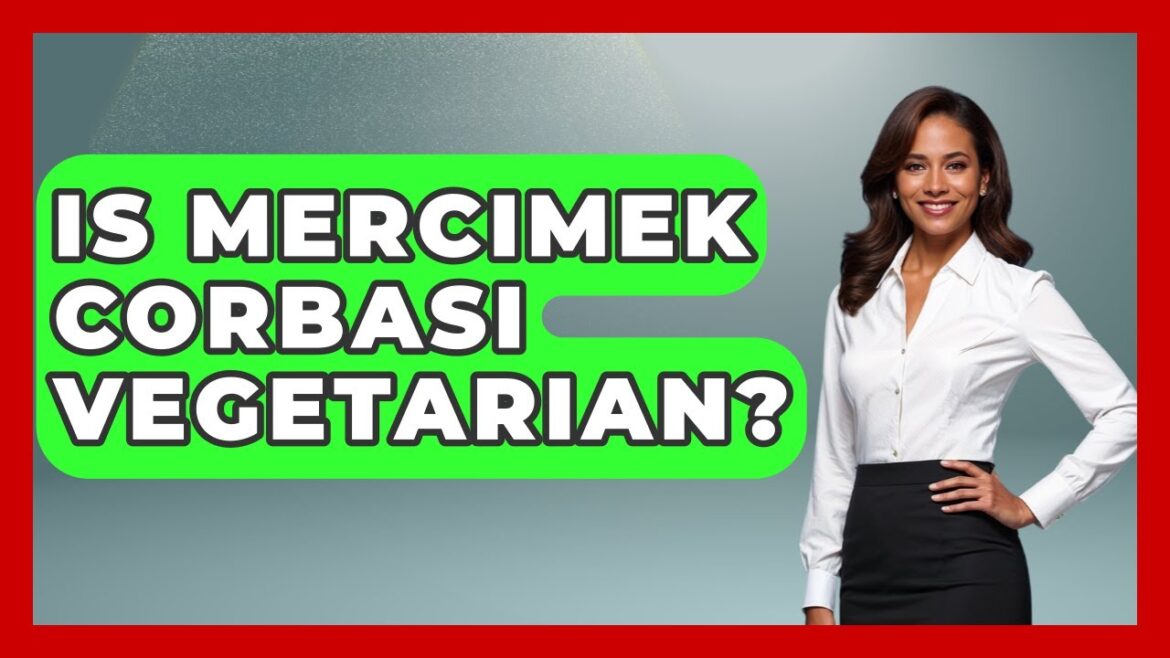 Is Mercimek Corbasi Vegetarian? – Understanding Southwest Asia Is Mercimek Corbasi Vegetarian? - Understanding Southwest Asia