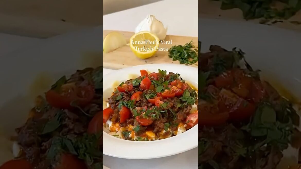 Anna Paul viral Turkish pasta