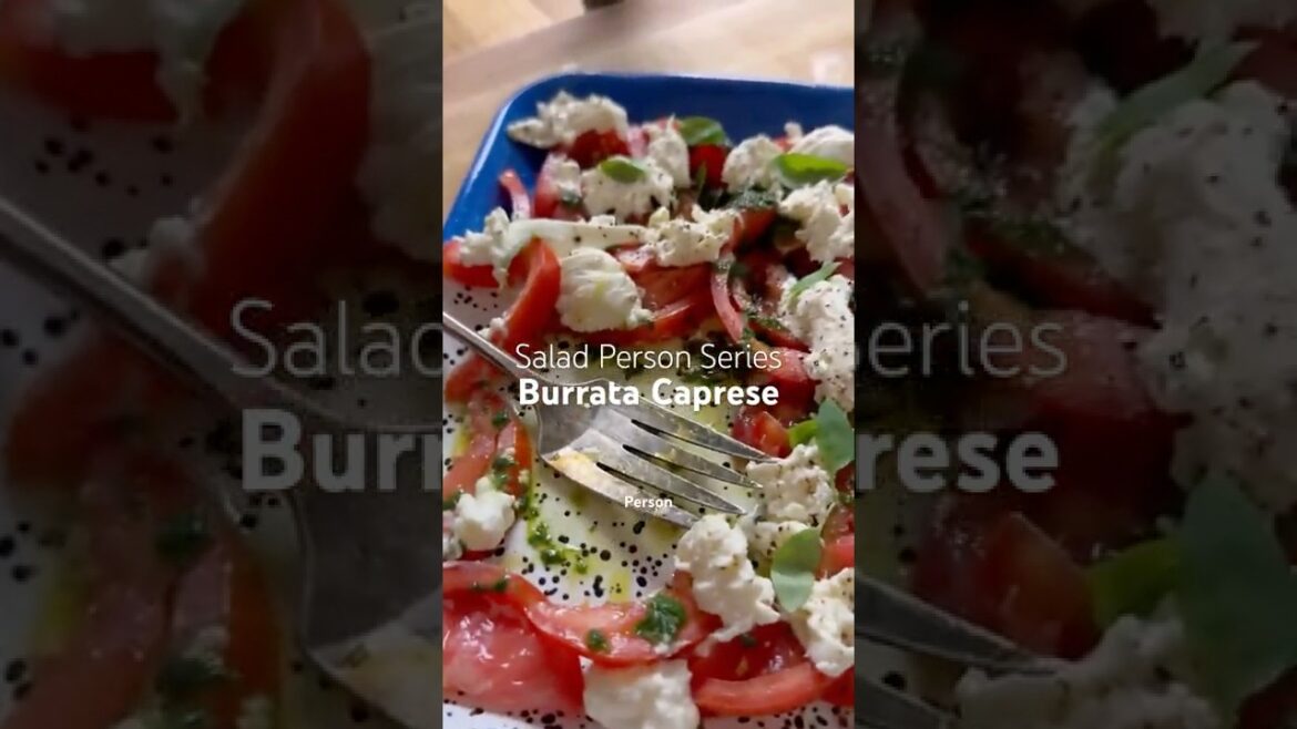 Caprese but with…BURRATA #burratacheese #caprese #saladrecipe #saladperson #recipe