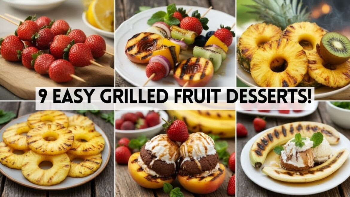 9 Easy Grilled Fruit Desserts for Summer BBQs  #sharpaspirant    #summergrilling