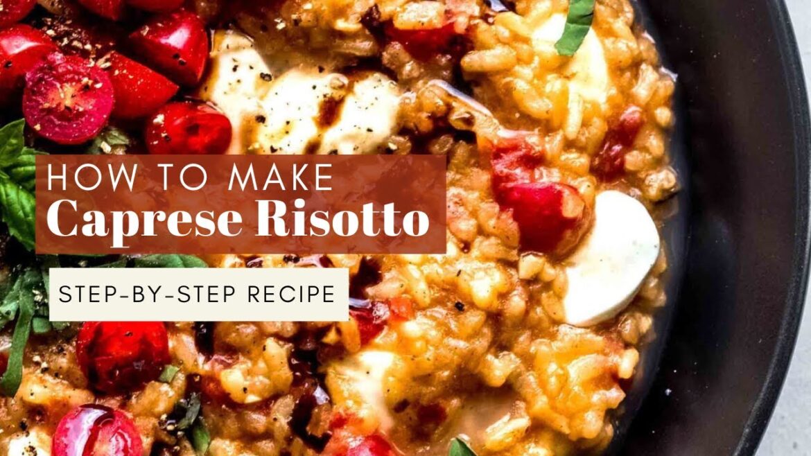 Caprese Tomato Risotto