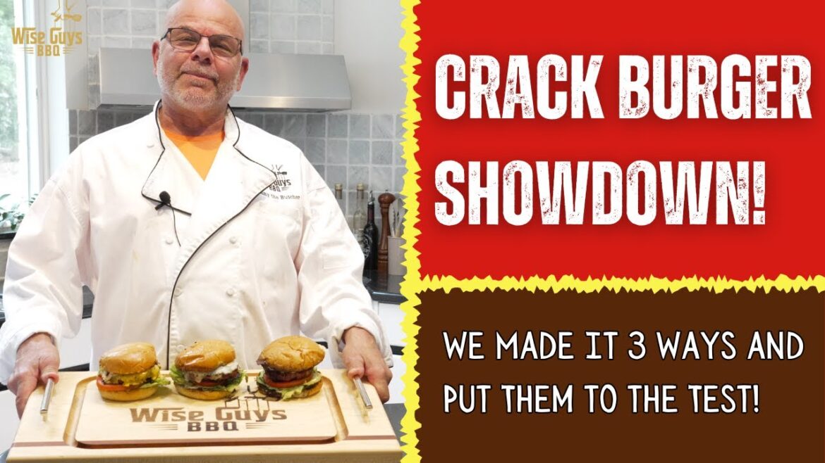 We Made Viral Crack Burgers 3 Ways — Which One Wins?