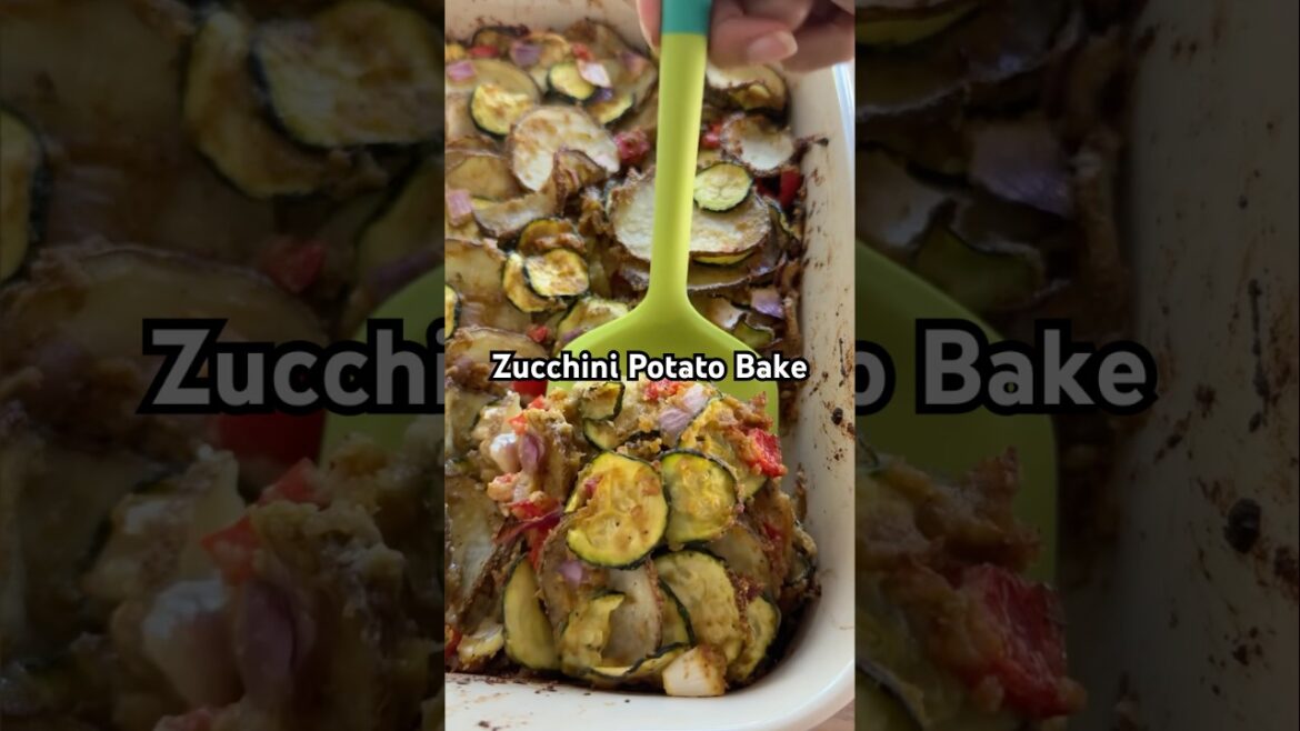 Easy Zucchini Potato Bake Easy Zucchini Potato Bake