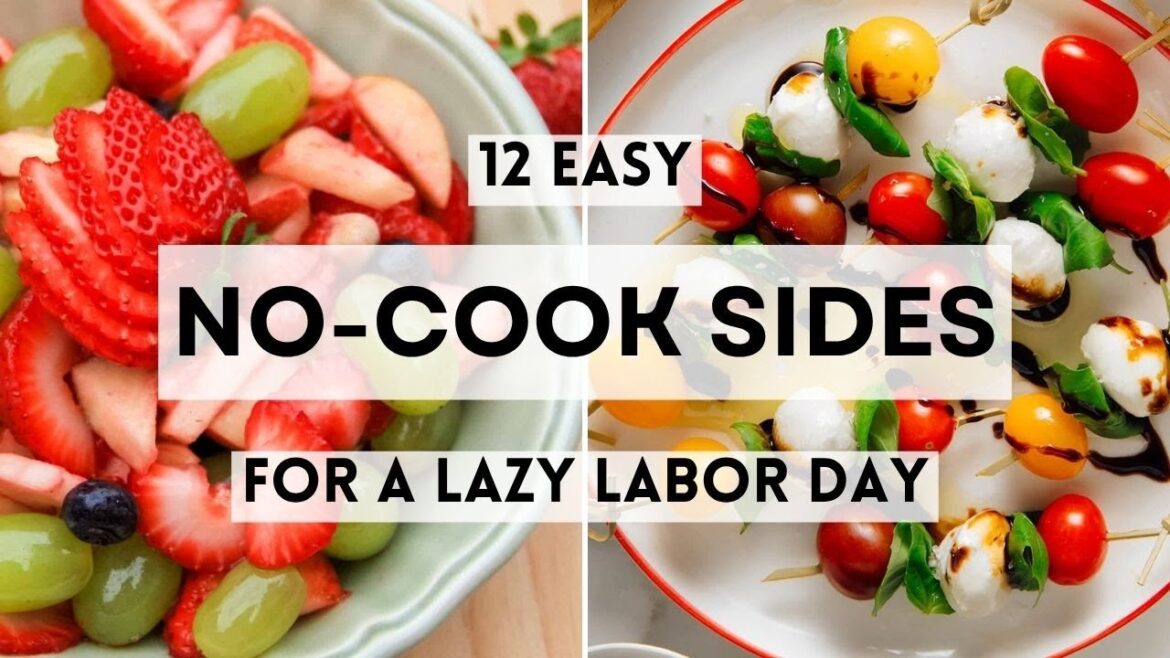 12 Easy No-Cook Sides for a Lazy Labor Day  #sharpaspirant  #laborday2025   #noovenneeded