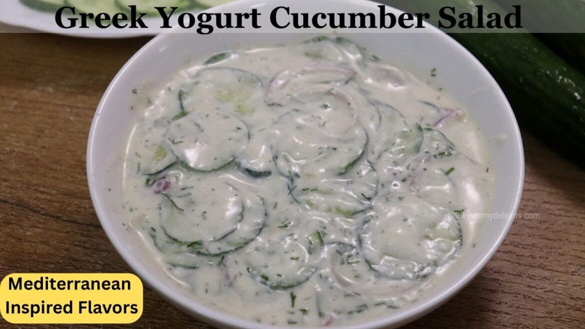 Mediterranean Cucumber Yogurt Salad Recipe | Creamy Cucumber Salad With Greek Yogurt