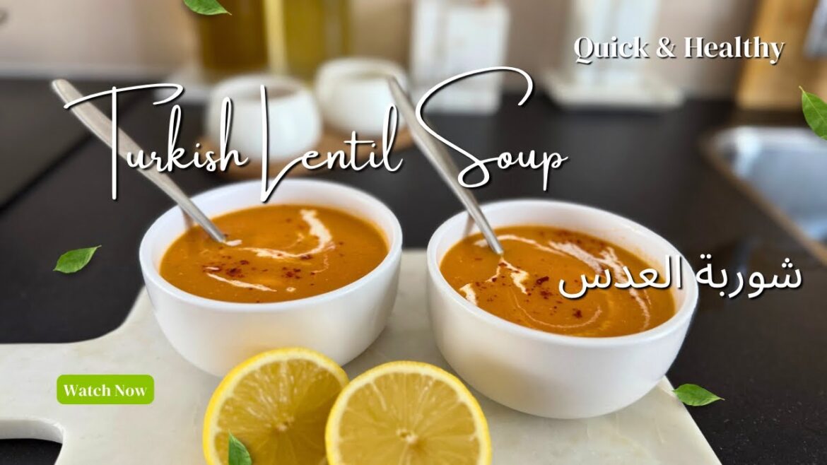 Turkish lentil soup | شوربة عدس تركية سهلة وسريعة | Turkse linzensoep