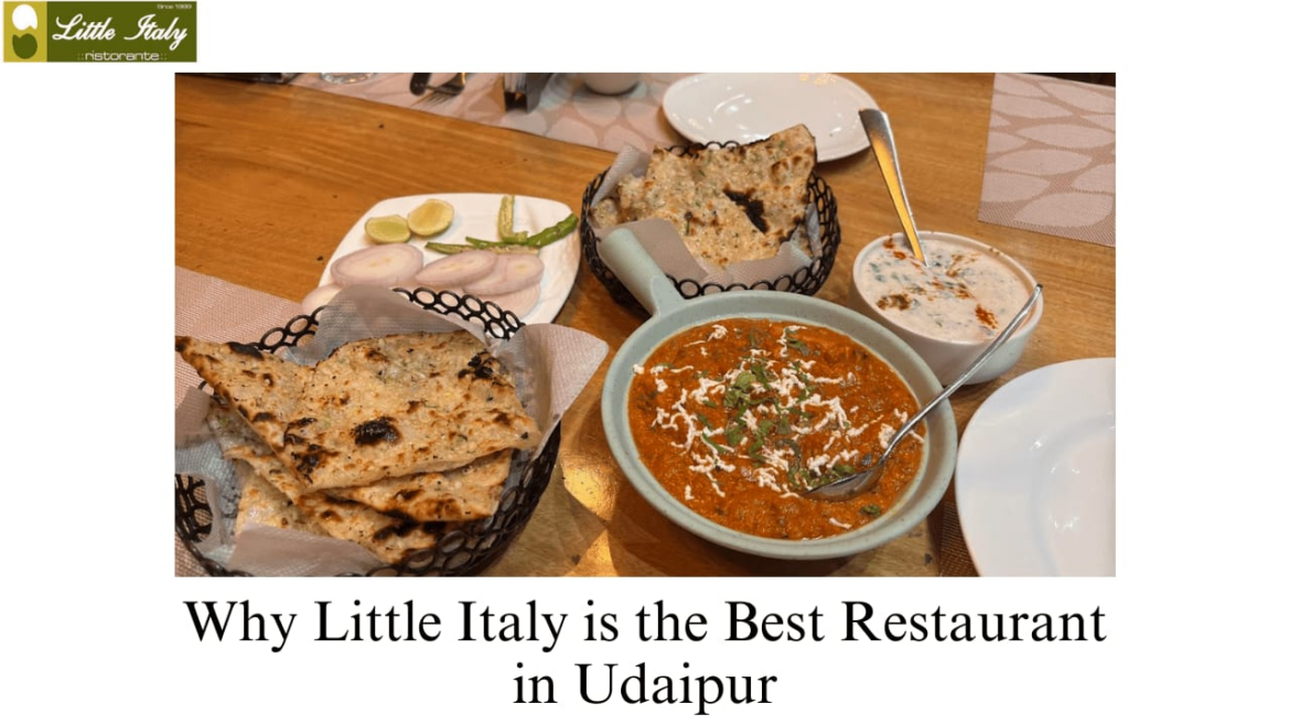 Why Little Italy is the Best Restaurant in Udaipur Why Little Italy is the Best Restaurant in Udaipur