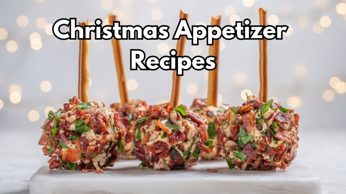 13 Must-Try Christmas Appetizer Recipes