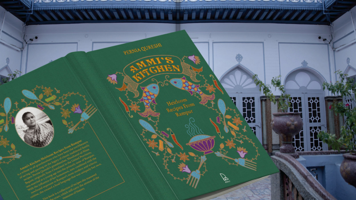 Pernia Qureshi Preserves Her Grandmother’s Recipes