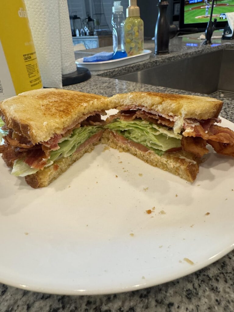I think I made the best BLT I have ever eaten. I think I made the best BLT I have ever eaten.