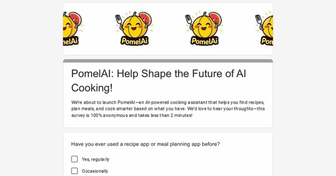 We’re building an AI-powered cooking assistant—help us shape it with your feedback!