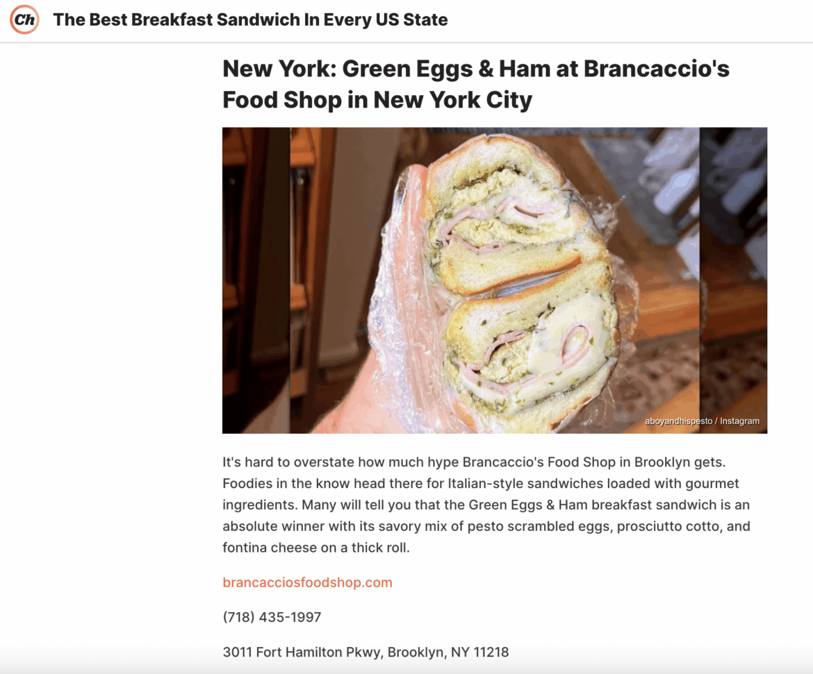 The “Green Eggs & Ham” from Brancaccio’s Food Shop in Brooklyn was chosen as the Best Breakfast Sandwich in New York State by Chowhound for their Best In Every US State list
