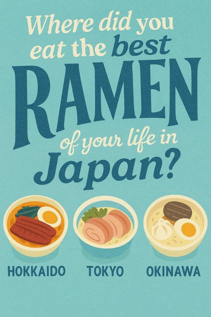 Where did you eat the best ramen of your life in Japan?