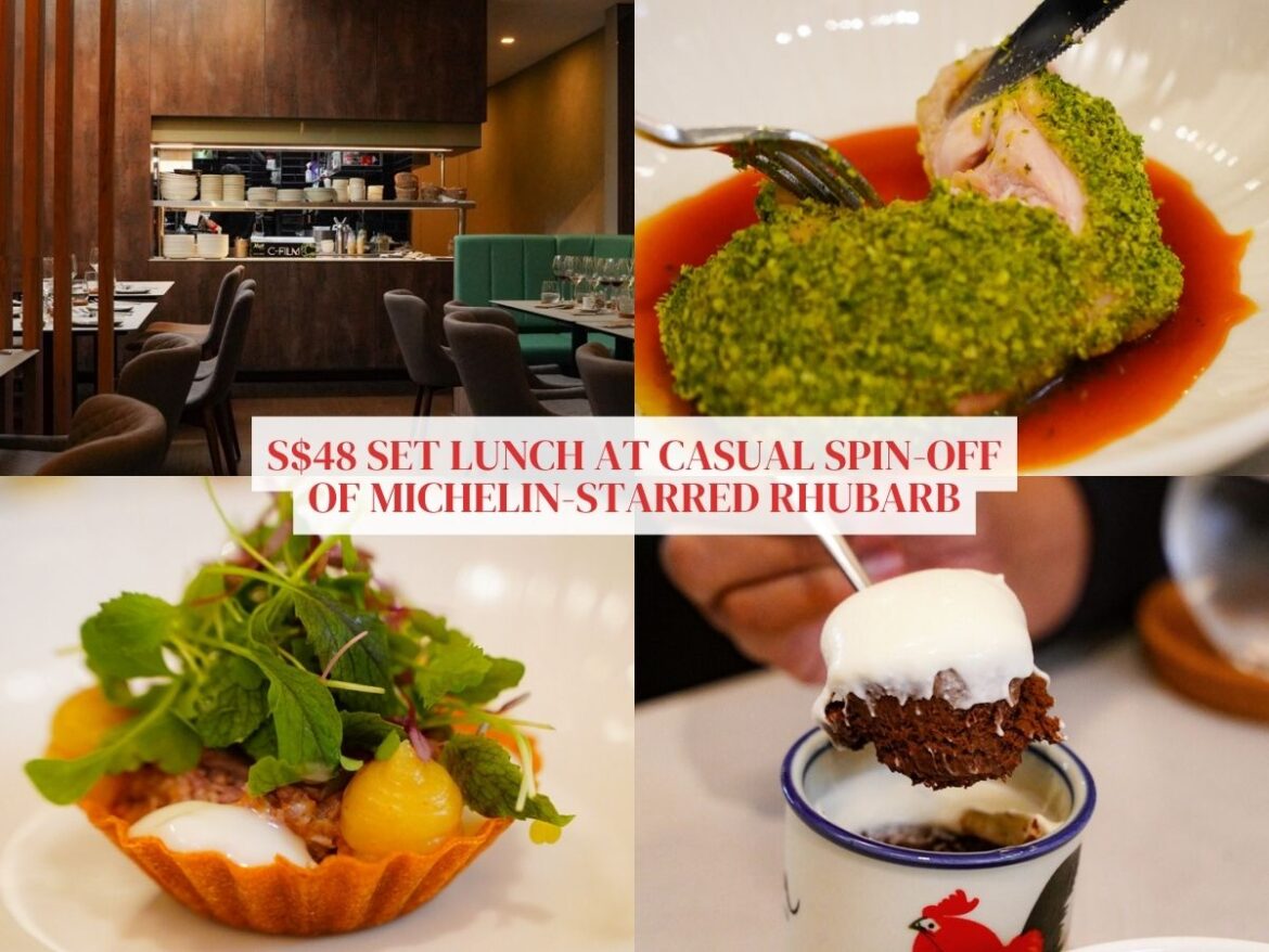 Encore by Rhubarb: S$48 set lunch at rebranded French restaurant, which received one Michelin Star for 9 years