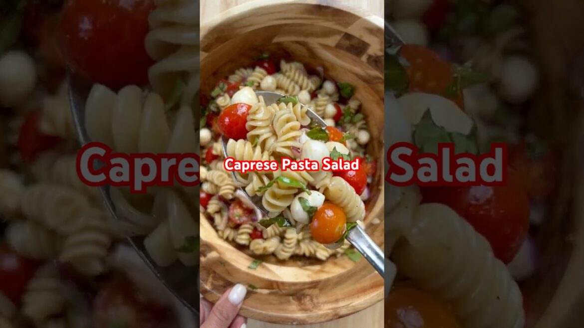 Caprese Pasta Salad