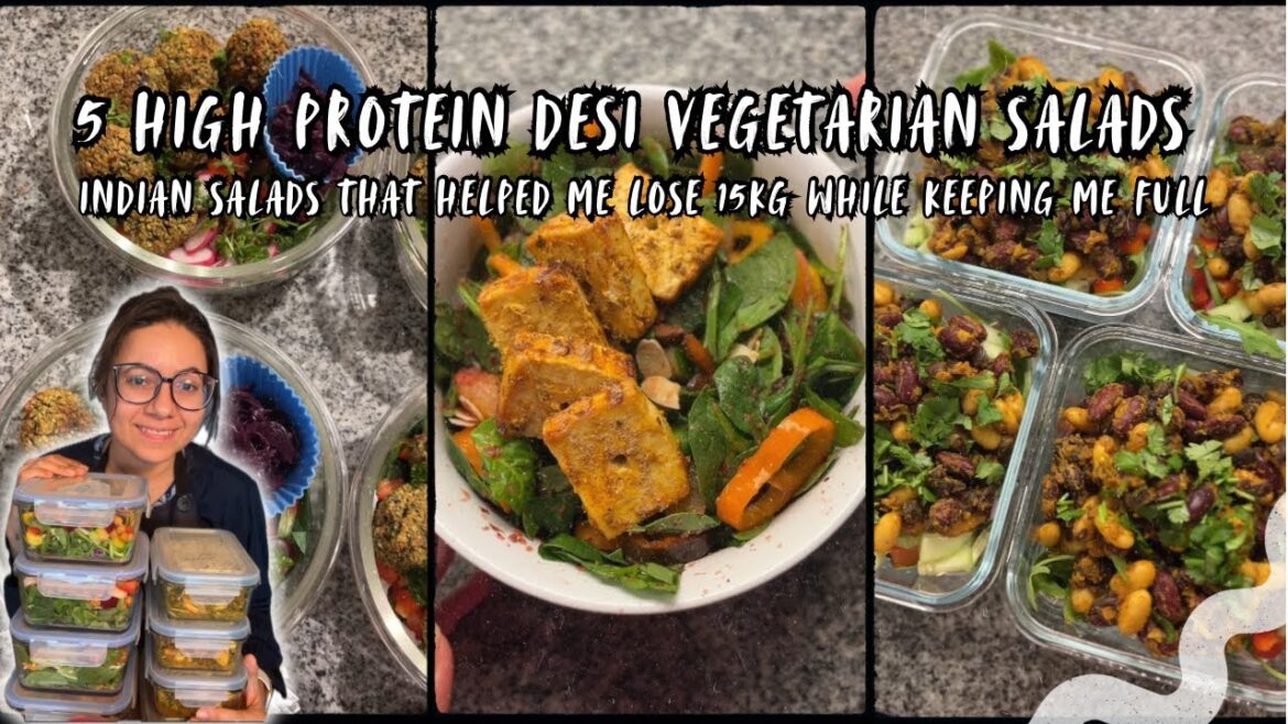 These Indian-Style Vegetarian Salads Helped Me Lose Weight | 5 High-Protein Meal Prep Ideas