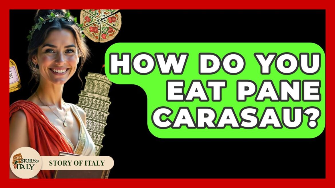 How Do You Eat Pane Carasau? - Story Of Italy
