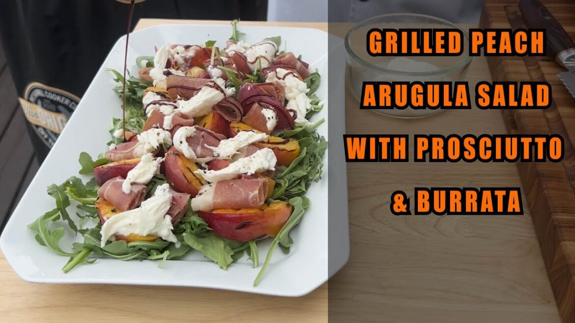 Summer Salad Extravaganza! Grilled Peach Arugula Salad with Prosciutto & Burrata Summer Salad Extravaganza! Grilled Peach Arugula Salad with Prosciutto & Burrata
