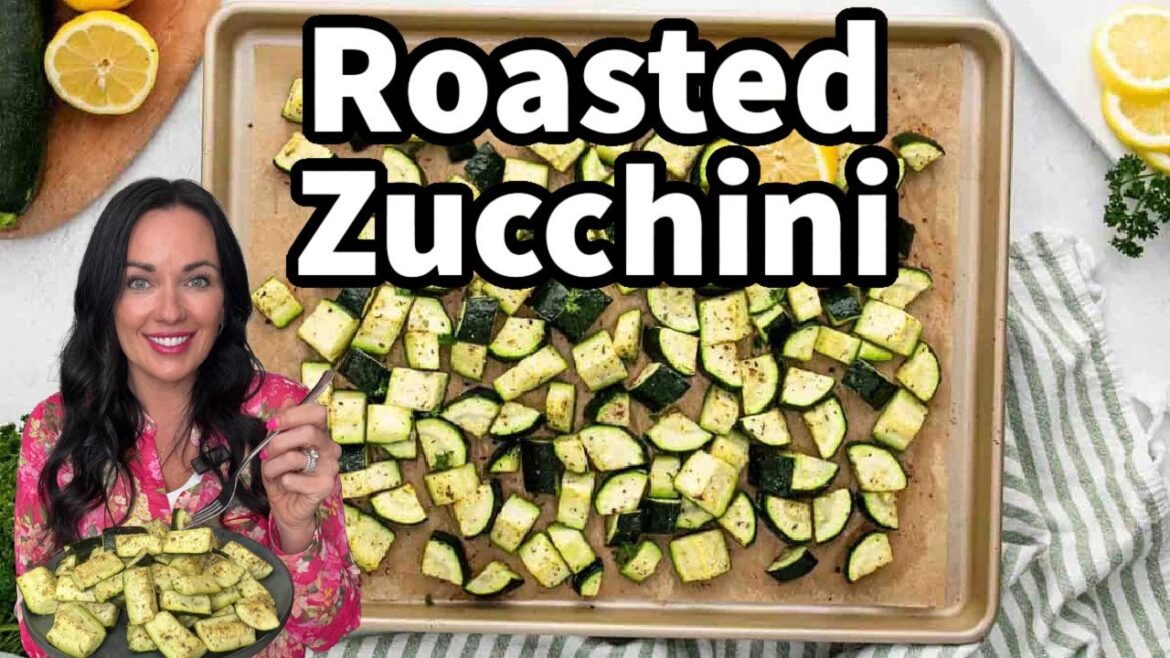Simple Roasted Zucchini You’ll Crave! Simple Roasted Zucchini You’ll Crave!
