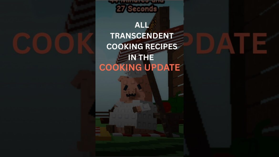 All TRANSCENDENT Cooking Recipes in the COOKING UPDATE! #shorts #viral #growagarden #gag #roblox