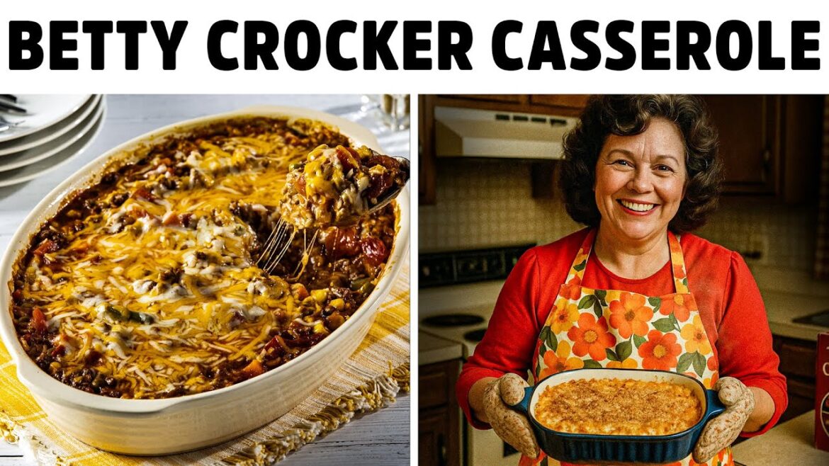 30 Classic Betty Crocker Casserole Recipes No One Cooks Anymore