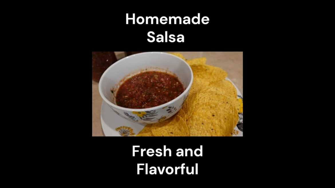 Homemade Salsa Fresh and Flavorful