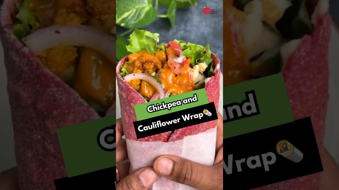 Chickpeas and Cauliflower Wrap #food #easynutrition #healthylifestyle #recipe #shorts #healthyeating