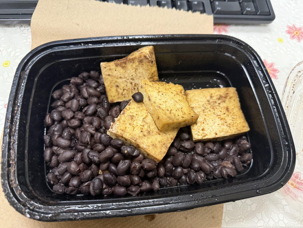 Fartmaxxing at my temp job, black beans and protein tofu