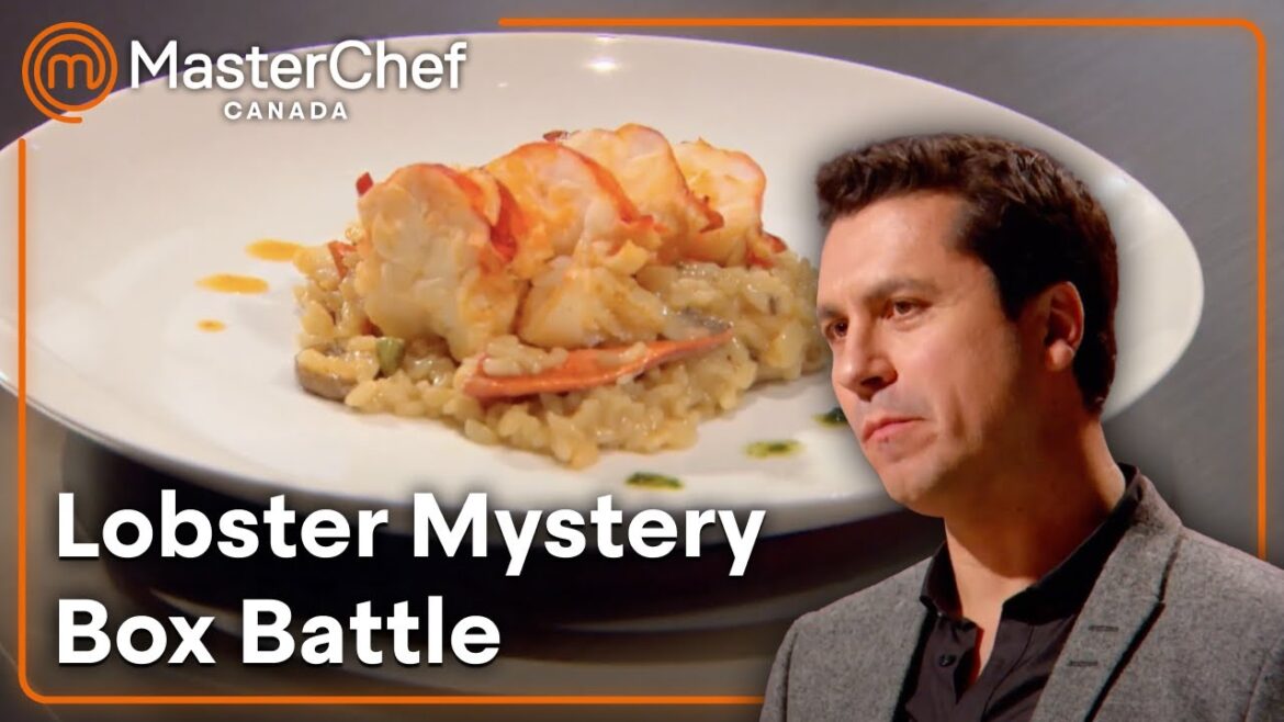 Lobster Mystery Box Challenge | MasterChef Canada