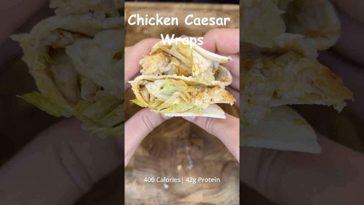 High Protein Chicken Caesar Wraps