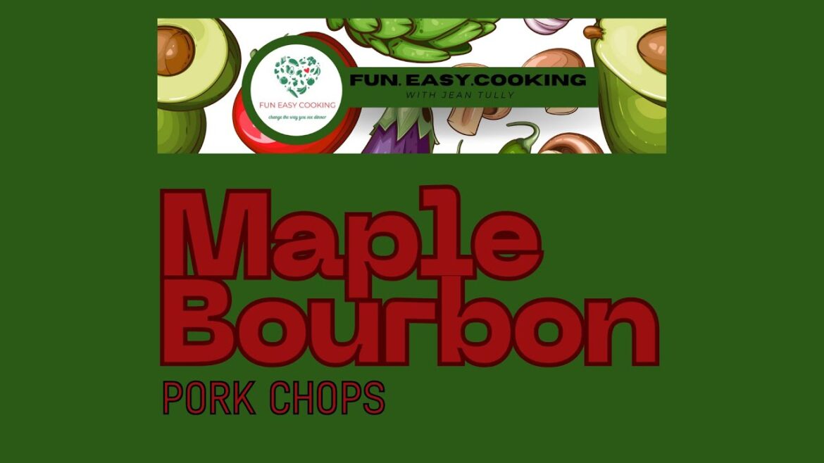 Maple Bourbon Pork Chops Recipe