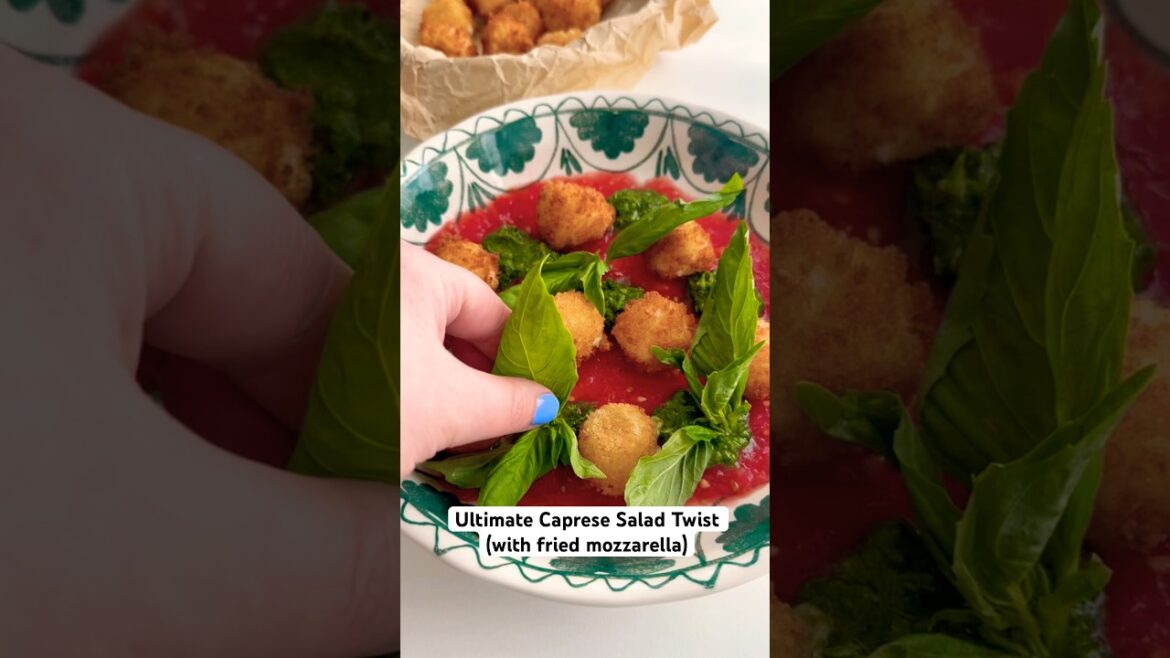 The Ultimate Caprese Salad Twist (With Fried Mozzarella)
