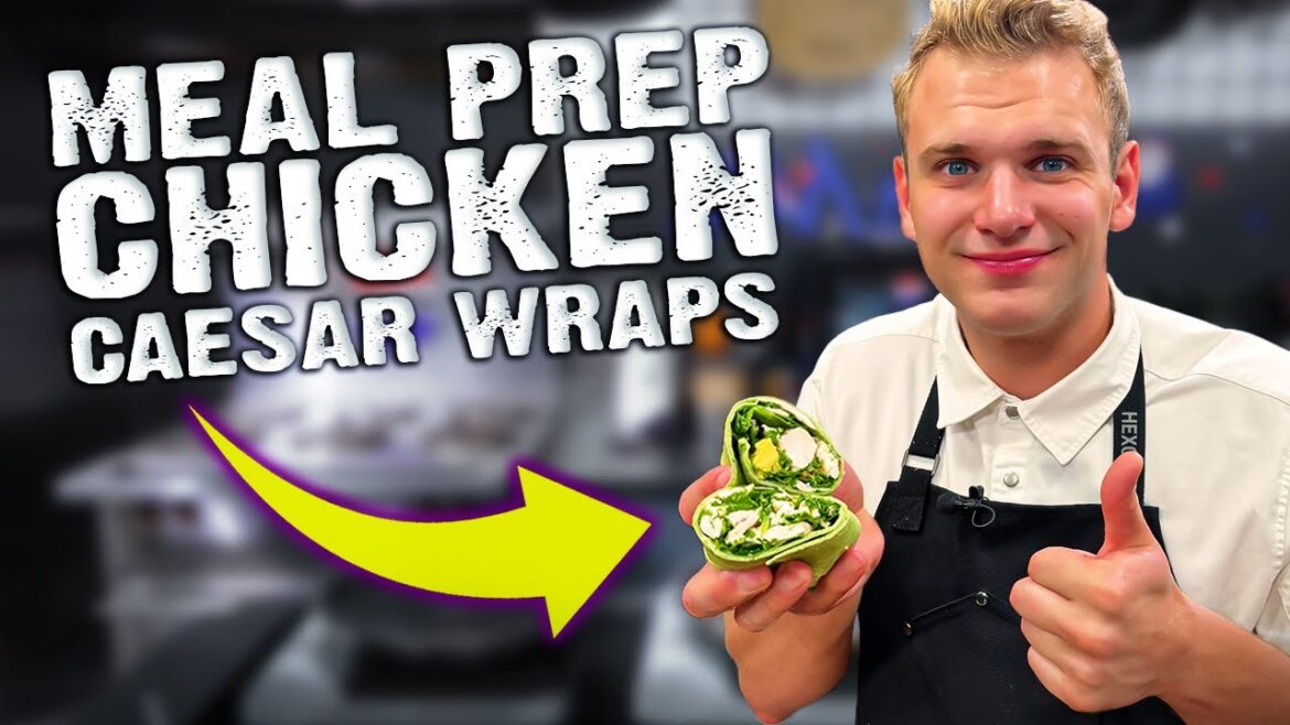 Quick & Healthy Chicken Caesar Wrap Meal Prep | Presented by Planet Fitness