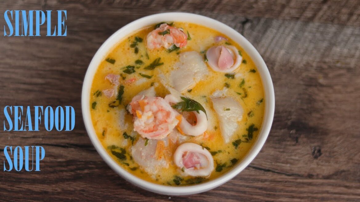 Amazing Seafood Soup Very Simple Recipe!