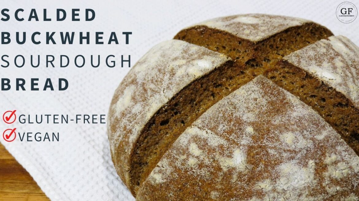 SCALDED Buckwheat Flour SOURDOUGH BREAD (Vegan + Gluten Free)
