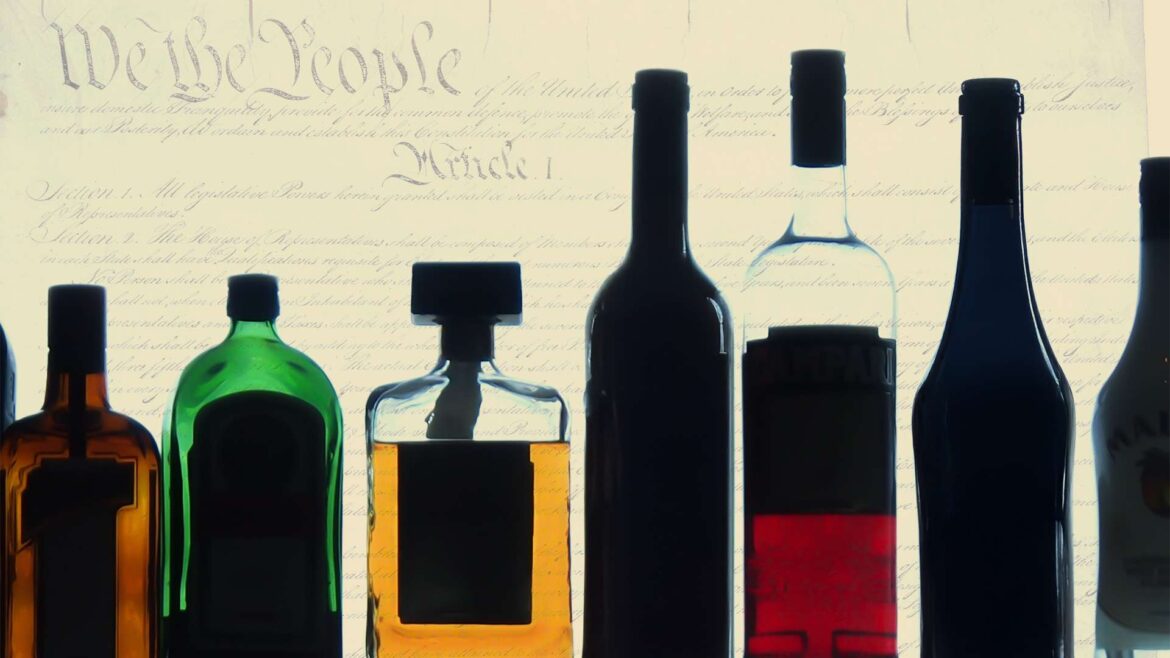 How protectionist wine and liquor laws violate the Constitution