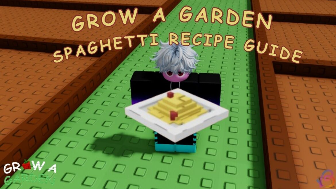 How to Make Spaghetti in Grow a Garden